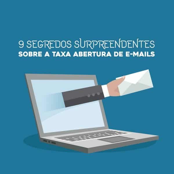 9 segredos surpreendentes sobre a taxa de abertura de e-mails